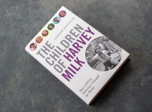 The Children of Harvey Milk book by Andrew Reynolds