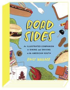 Road Sides: An Illustrated Companion to Dining and Driving in the American South book cover