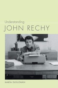 Cover of 'Understanding John Rechy'