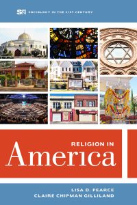 "Religion in America" by Lisa D. Pearce and Clair Chipman Gilliland cover