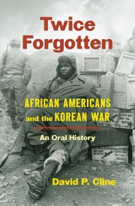 Cover for David P. Cline's book "Twice Forgotten" features an African American soldier on the cover.
