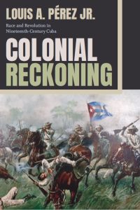 Book cover for Perez's new book, Colonial Reckoning.